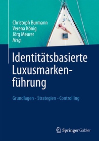 Enlarge image Cover: Identitätsbasierte Luxusmarkenführung - Springer Gabler
