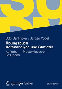 Enlarge image Cover: Übungsbuch Datenanalyse und Statistik - Springer Gabler