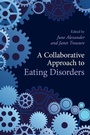 Cover: A Collaborative Approach to Eating Disorders - Routledge
