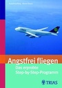 Cover: Angsfrei fliegen - TRIAS