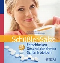 Abbildung von: Schüßler-Salze: Entschlacken Gesund abnehmen Schlank bleiben - TRIAS