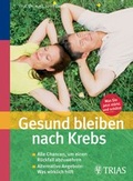 Cover: Gesund bleiben nach Krebs - TRIAS