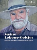 Cover: Meine Lebens-Geister - Centaurus Verlag & Media