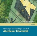 Cover: Abenteuer Informatik - Spektrum Akademischer Verlag