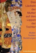 Cover: Das L&auml;cheln der Mutter auf den Lippen der Tochter - Centaurus Verlag & Media