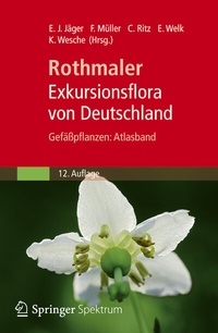 Bild vergrößern Bild: Rothmaler - Exkursionsflora von Deutschland, Gefäßpflanzen: Atlasband - Spektrum Akademischer Verlag