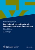 Cover: Betriebswirtschaftslehre in Wissenschaft und Geschichte - Springer Gabler
