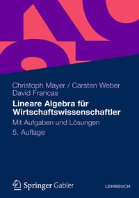 Abbildung von: Lineare Algebra für Wirtschaftswissenschaftler - Springer Gabler