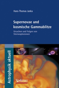 Abbildung von: Supernovae und kosmische Gammablitze - Spektrum Akademischer Verlag