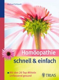 Abbildung von: Homöopathie schnell & einfach - TRIAS