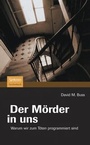 Cover: Der Mörder in uns - Spektrum Akademischer Verlag