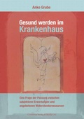 Cover: Gesund werden im Krankenhaus - Centaurus Verlag & Media