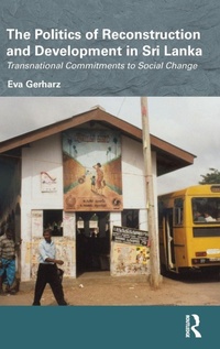 Enlarge image Cover: The Politics of Reconstruction and Development in Sri Lanka - Routledge