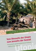 Cover: Vom Diesseits der Utopie zum Jenseits der Gewalt - Centaurus Verlag & Media