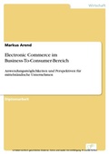 Cover: Electronic Commerce im Business-To-Consumer-Bereich - diplom.de