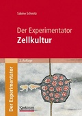 Cover: Der Experimentator: Zellkultur - Spektrum Akademischer Verlag