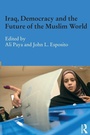 Cover: Iraq, Democracy and the Future of the Muslim World - Routledge