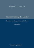 Cover: Die R&uuml;ckentwicklung des Geistes - Centaurus Verlag & Media