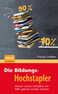 Abbildung von: Die Bildungs-Hochstapler - Spektrum Akademischer Verlag