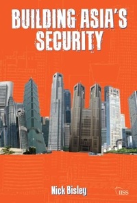 Enlarge image Cover: Building Asia's Security - Routledge