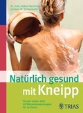 Cover: Nat&uuml;rlich gesund mit Kneipp - Trias
