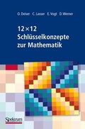 Cover: 12 x 12 Schl&uuml;sselkonzepte zur Mathematik - Spektrum Akademischer Verlag