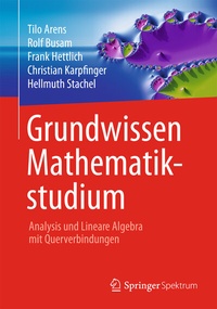 Abbildung von: Grundwissen Mathematikstudium - Analysis und Lineare Algebra mit Querverbindungen - Springer Spektrum