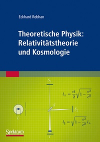 Abbildung von: Theoretische Physik: Relativitätstheorie und Kosmologie - Spektrum Akademischer Verlag