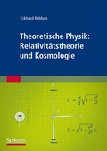 Cover: Theoretische Physik: Relativit&auml;tstheorie und Kosmologie - Spektrum Akademischer Verlag