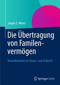 Cover: Die &Uuml;bertragung von Familienverm&ouml;gen - Springer Gabler