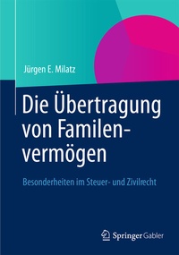 Abbildung von: Die Übertragung von Familienvermögen - Springer Gabler