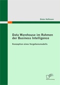 Bild: Data Warehouse im Rahmen der Business Intelligence - Diplomica Verlag