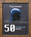 Cover: 50 Schl&uuml;sselideen Psychologie - Spektrum Akademischer Verlag