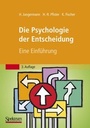 Cover: Die Psychologie der Entscheidung - Spektrum Akademischer Verlag