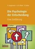 Cover: Die Psychologie der Entscheidung - Spektrum Akademischer Verlag