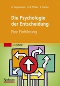 Cover: Die Psychologie der Entscheidung - Spektrum Akademischer Verlag