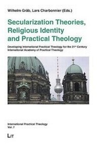 Enlarge image Cover: Secularization Theories, Religious Identity and Practical Theology - LIT