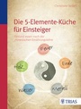 Cover: Die Fünf-Elemente-Küche - Trias