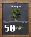 Cover: 50 Schl&uuml;sselideen Philosophie - Spektrum Akademischer Verlag