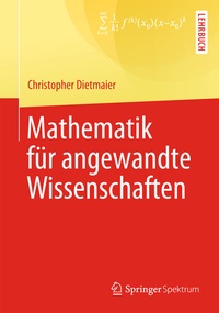 Abbildung von: Mathematik für angewandte Wissenschaften - Springer Spektrum