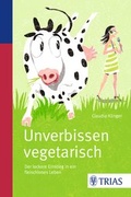 Cover: Unverbissen vegetarisch - Trias