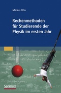 Cover: Rechenmethoden f&uuml;r Studierende der Physik im ersten Jahr - Spektrum Akademischer Verlag