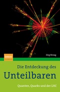 Cover: Die Entdeckung des Unteilbaren - Spektrum Akademischer Verlag