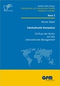 Cover: Interkulturelle Kompetenz: Einfluss der Kultur auf das internationale Management - Diplomica Verlag