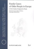 Cover: Supporting Family Carers of Older People in Europe - The Trans-European Survey Report - LIT