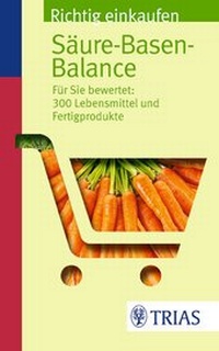 Abbildung von: Richtig einkaufen Säure-Basen-Balance - TRIAS