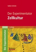 Cover: Der Experimentator: Zellkultur - Spektrum Akademischer Verlag