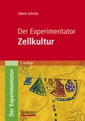 Cover: Der Experimentator: Zellkultur - Spektrum Akademischer Verlag