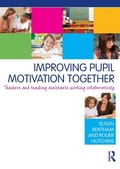 Cover: Improving Pupil Motivation Together - Routledge