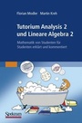 Cover: Tutorium Analysis 2 und Lineare Algebra 2 - Spektrum Akademischer Verlag